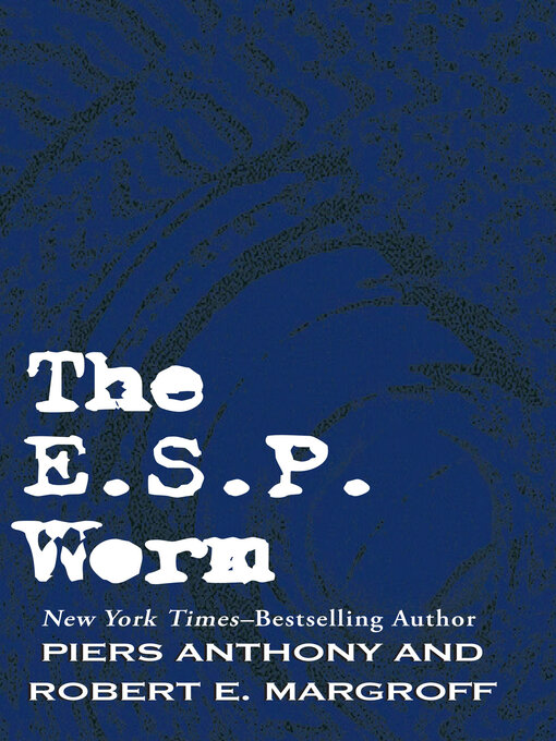 Title details for E. S. P. Worm by Piers Anthony - Available